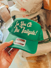 Load image into Gallery viewer, See You At The Tailgate Trucker Hat