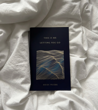Load image into Gallery viewer, This Is Me Letting You Go - book