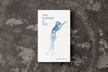 Load image into Gallery viewer, The Purpose Is You (book)