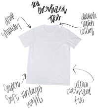Load image into Gallery viewer, The World is Your Oyster Oversized TShirt