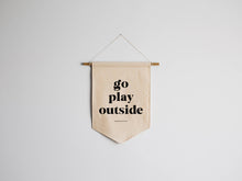 Load image into Gallery viewer, Go Play Outside Canvas Banner