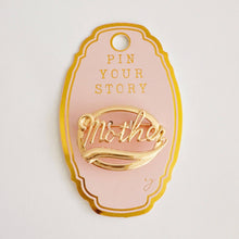 Load image into Gallery viewer, Retro Script Golden Mother Brooch Pin
