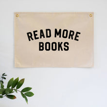 Load image into Gallery viewer, Read More Books Modern Canvas Banner • Reading Wall Flag
