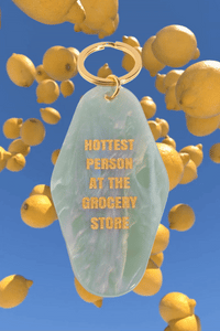Hottest Person at the Grocery Store Motel Keychain